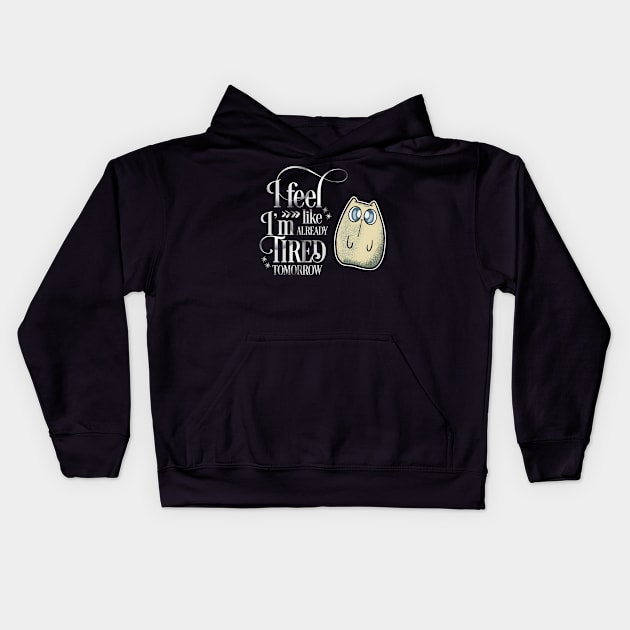 I'm Tired Tomorrow Cute Cat Kids Hoodie by Wanderer Bat